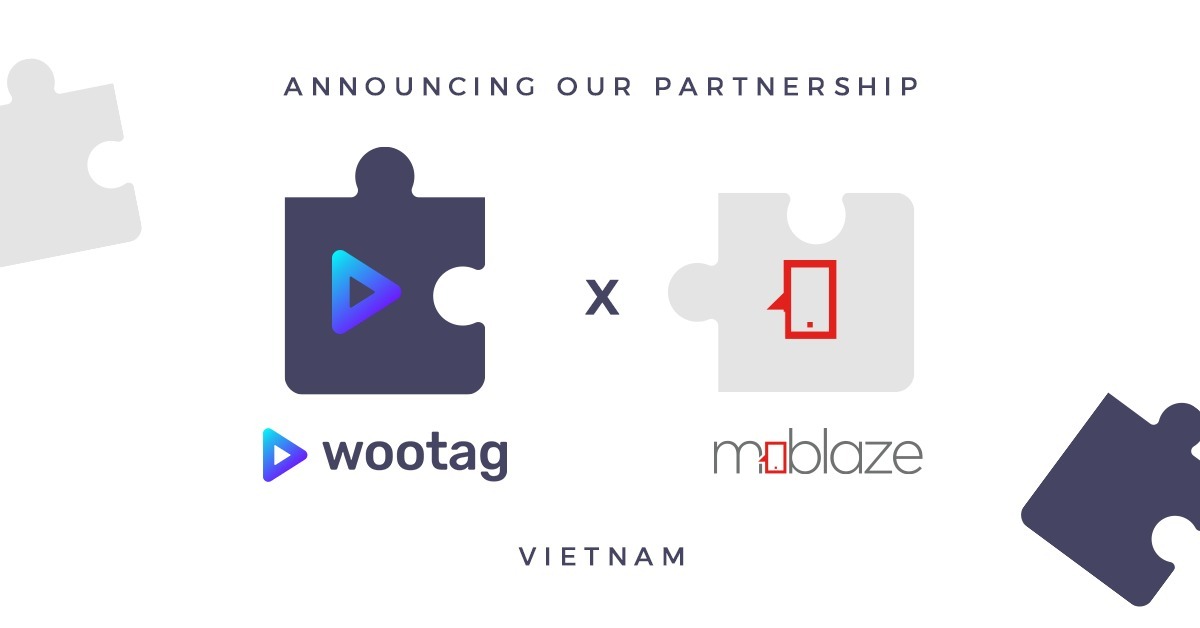 Wootag partners with Moblaze to Scale Vietnam and other Indochina markets.